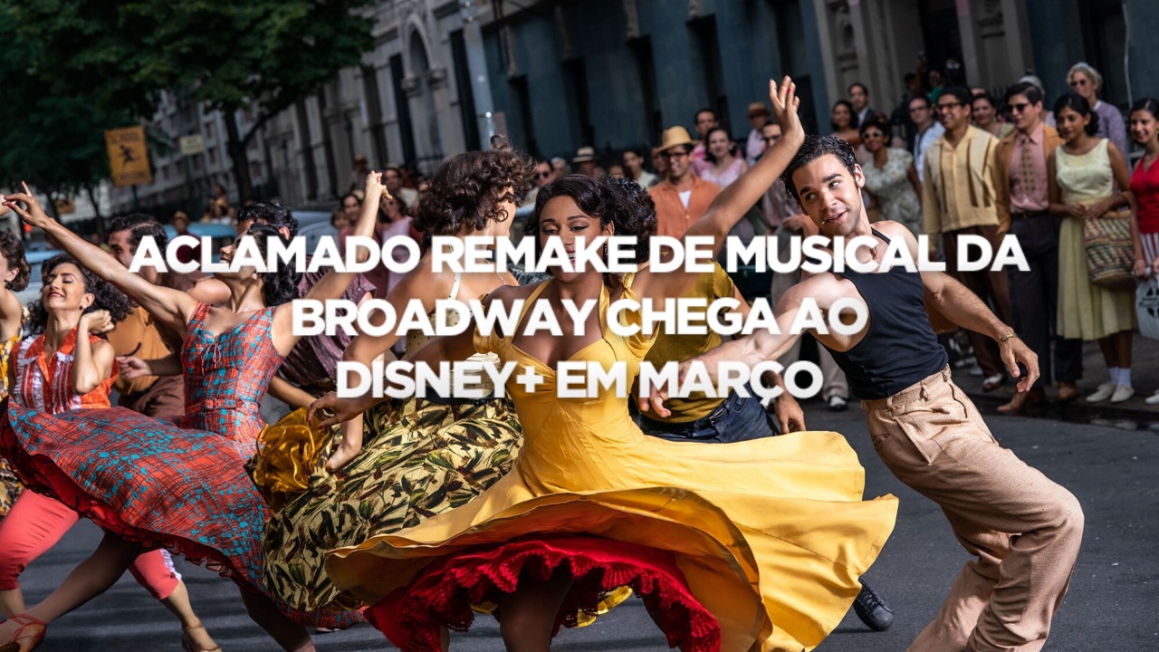 ACLAMADO REMAKE DE MUSICAL DA BROADWAY CHEGA AO DINSEY + EM MARÇO: