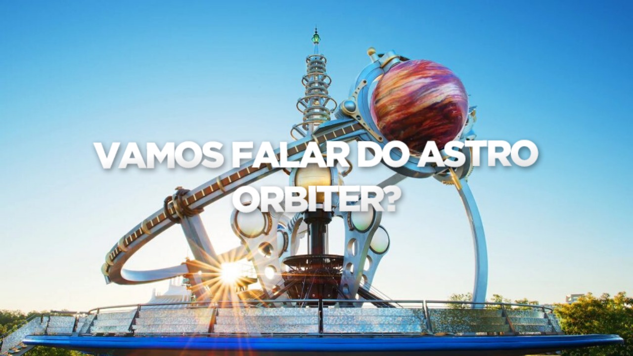 Vamos falar do Astro Orbiter?